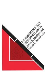 Book cover of The Significance Test Controversy by Ramon E. Henkel