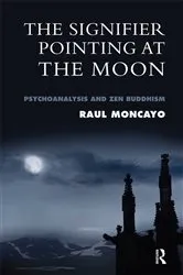 Book cover of The Signifier Pointing at the Moon by Raul Moncayo
