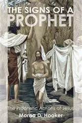 Book cover of The Signs of a Prophet by Morna D. Hooker