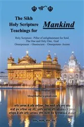 Book cover of The Sikh Holy Scripture Teachings for Mankind by Bhag Bhullar