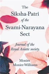 Book cover of The Siksha-Patri of the Svami-Narayana Sect by Unknown