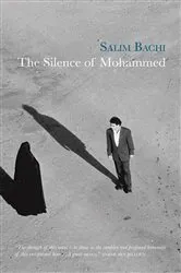 Book cover of The Silence of Mohammed by Salim Bachi