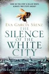 Book cover of The Silence of the White City by Eva Garcia Sáenz