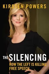 Book cover of The Silencing by Kirsten Powers