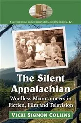 Book cover of The Silent Appalachian by Vicki Sigmon Collins