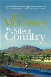 Book cover of The Silent Country by Di Morrissey