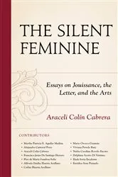 Book cover of The Silent Feminine by Martha Patricia E. Aguilar Medina