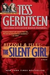 Book cover of The Silent Girl (with bonus short story Freaks) by Tess Gerritsen