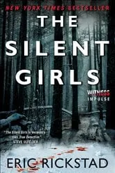 Book cover of The Silent Girls by Eric Rickstad