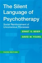 Book cover of The Silent Language of Psychotherapy (3rd ed.) by David M. Young