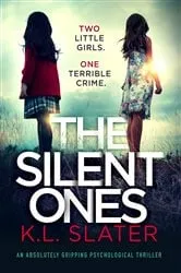 Book cover of The Silent Ones by K.L. Slater