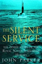 Book cover of The Silent Service by John Parker