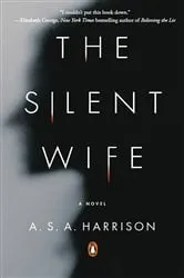 Book cover of The Silent Wife by A. S. A. Harrison