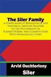 Book cover of The Siler Family: A Compilation of Biographical and Historical Sketches by Unknown
