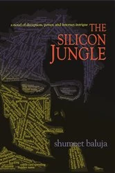 Book cover of The Silicon Jungle by Shumeet Baluja