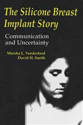 Book cover of The Silicone Breast Implant Story by Unknown