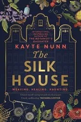 Book cover of The Silk House by Kayte Nunn