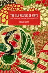 Book cover of The Silk Weavers of Kyoto by Tamara Hareven