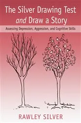 Book cover of The Silver Drawing Test and Draw a Story by Rawley Silver