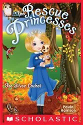 Book cover of The Silver Locket (Rescue Princesses #9) by Paula Harrison