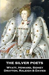 Book cover of The Silver Poets by Thomas Wyatt