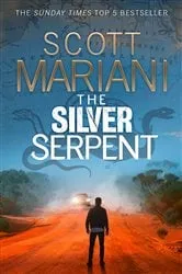 Book cover of The Silver Serpent by Scott Mariani