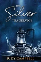 Book cover of The Silver Tea Service by Judy Campbell
