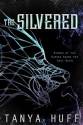 Book cover of The Silvered by Tanya Huff
