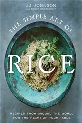 Book cover of The Simple Art of Rice by JJ Johnson