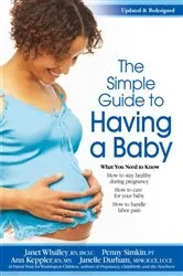 Book cover of The Simple Guide To Having A Baby (2016) by Parent Trust for Washington Children