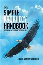 Book cover of THE SIMPLE PROPHECY HANDBOOK by Rev. Dr. Sandra Y. Washington