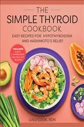 Book cover of The Simple Thyroid Cookbook by Lulu Cook