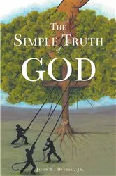 Book cover of The Simple Truth of God by Unknown
