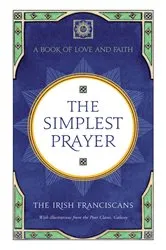 Book cover of The Simplest Prayer by The Irish Franciscans