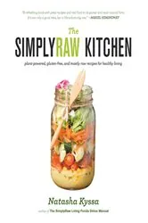 Book cover of The SimplyRaw Kitchen by Natasha Kyssa