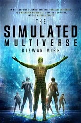Book cover of The Simulated Multiverse by Rizwan Virk