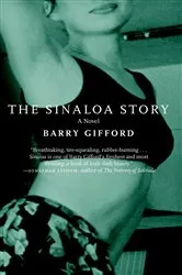 Book cover of The Sinaloa Story by Barry Gifford