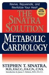 Book cover of The Sinatra Solution by Sinatra, M.D., Stephen T.