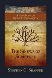 Book cover of The Sinews of Scripture by Stephen C. Shaffer
