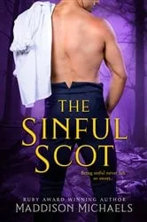 Book cover of The Sinful Scot by Maddison Michaels