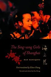 Book cover of The Sing-song Girls of Shanghai by Bangqing Han