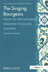 Book cover of The Singing Bourgeois (2nd ed.) by Derek B. Scott