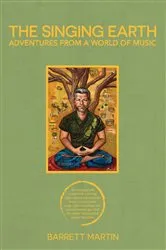Book cover of The Singing Earth by Barrett Martin