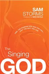 Book cover of The Singing God by Sam Storms