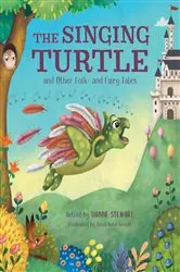 Book cover of The Singing Turtle and Other Folk- and Fairy Tales by Dianne Stewart