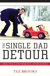 Book cover of The Single Dad Detour by Tez Brooks