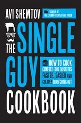 Book cover of The Single Guy Cookbook by Avi Shemtov
