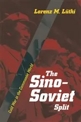 Book cover of The Sino-Soviet Split by Lorenz M. Lüthi