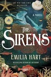 Book cover of The Sirens by Emilia Hart