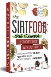 Book cover of The Sirtfood diet cookbook by Michael Green